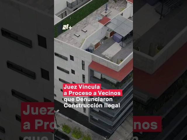 Vinculan a proceso a vecinos por denunciar obra ilegal #nmas #shorts