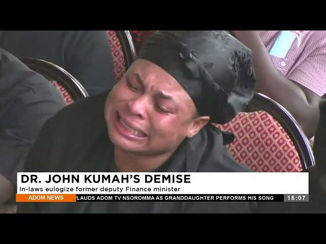 Dr. John Kumah’s Demise: In-laws eulogize former deputy Finance Minister - Adom TV News (8-3-24)