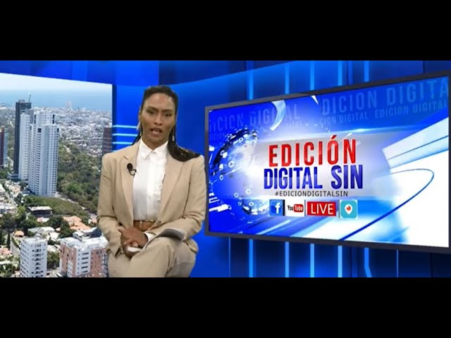 EN VIVO 8/3/2024   Retransmisión #EdiciónDigitalSIN