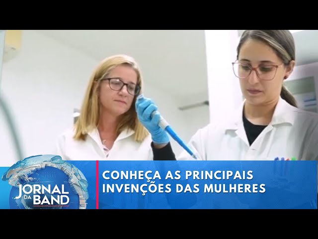 No Dia Internacional da Mulher, conheça histórias de grandes inventoras | Jornal da Band