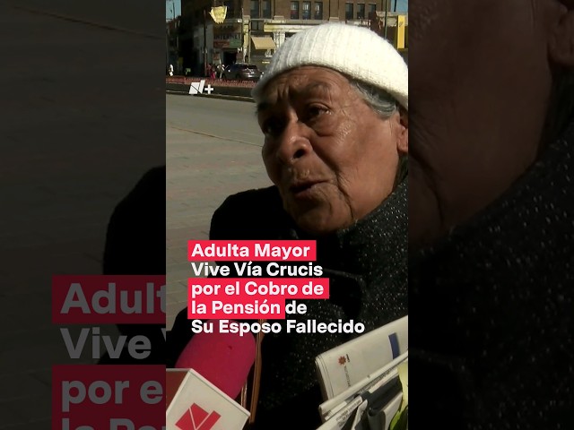 Adulta mayor vive viacrucis por el cobro de la pensión de su esposo fallecido - N+ #Shorts