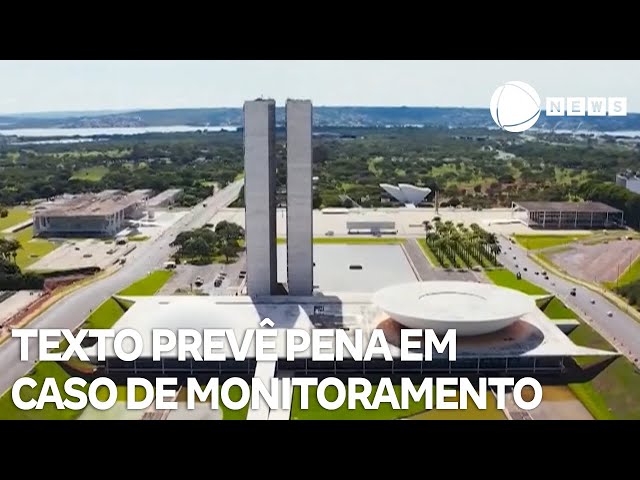 Projeto prevê pena de dois a quatro anos em caso de monitoramento ilegal de jornalistas