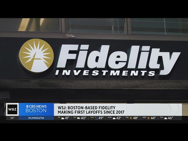 Boston-based Fidelity lays off 700 employees