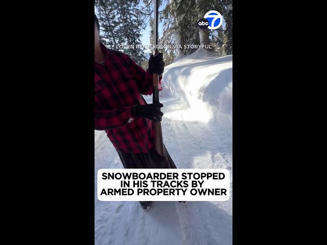 Snowboarder stopped in his tracks by armed property owner