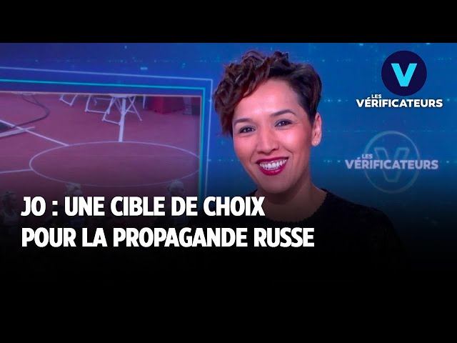 LES VÉRIFICATEURS | JO : une cible de choix pour la propagande russe