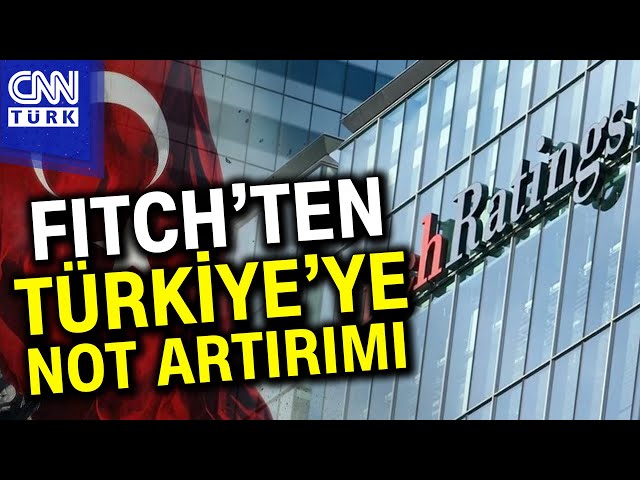 Dünyaca Ünlü Ekonomistten Fitch Yorumu: "Türkiye Pozitif Notu Hak Etti..." #Haber