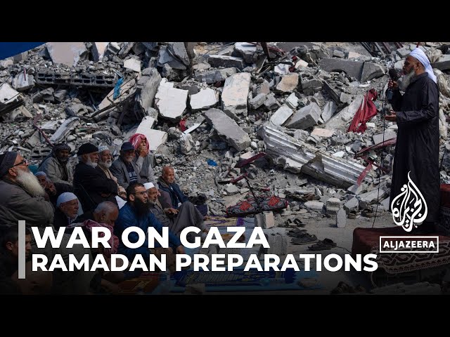 Ramadan preparations in Gaza: Palestinians to mark holy month in midst of war