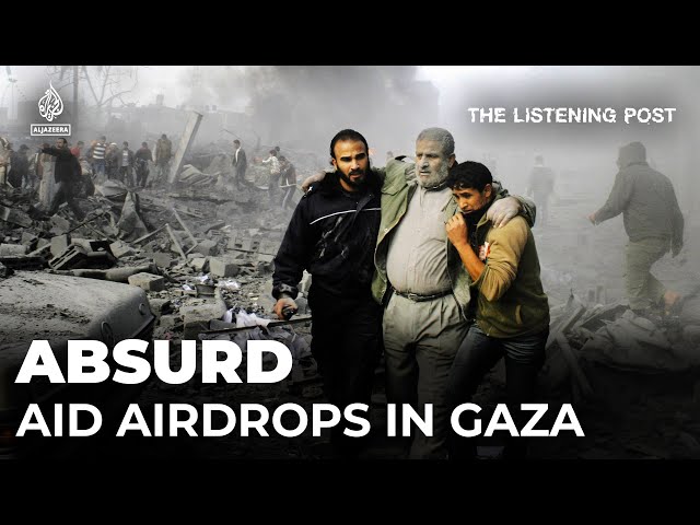 The illusion of aid in Gaza | The Listening Post