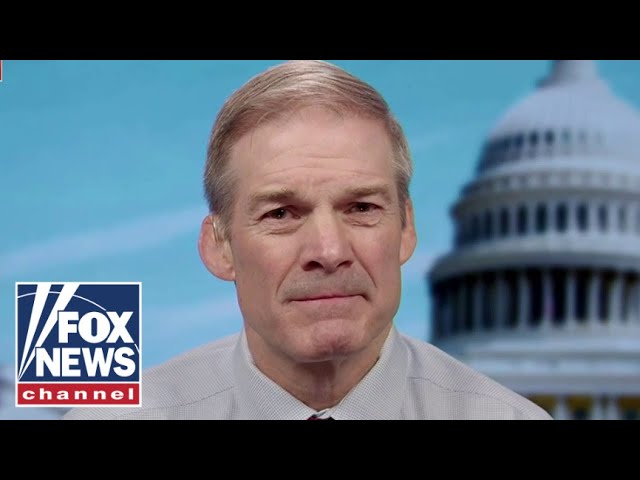 Jim Jordan: The censorship mob is never satisfied