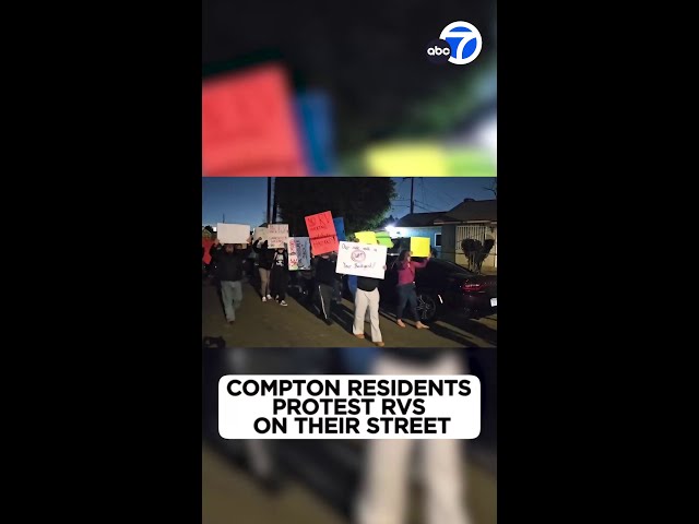 Compton residents protest RVs on their street