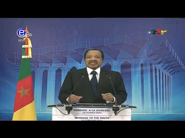 L'adresse Du Président Paul BIYA à la Jeunesse Camerounaise