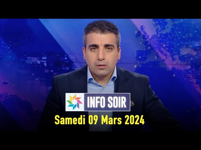 Info soir : Samedi 09 Mars 2024