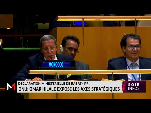 Déclaration ministérielle de Rabat- PRI-ONU: Omar Hilale expose les axes stratégiques