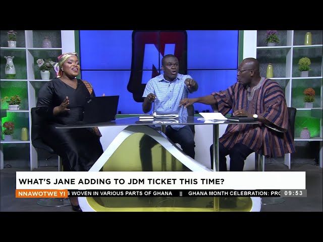 What's Jane Adding to JDM Ticket This Time? - Nnawotwi Yi on Adom TV (9-3-24)