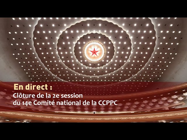 En direct : clôture de la 2e session du 14e Comité national de la CCPPC