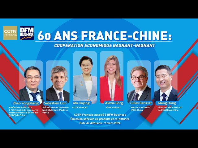 60 ans Chine-France : Coopération économique gagnant-gagnant