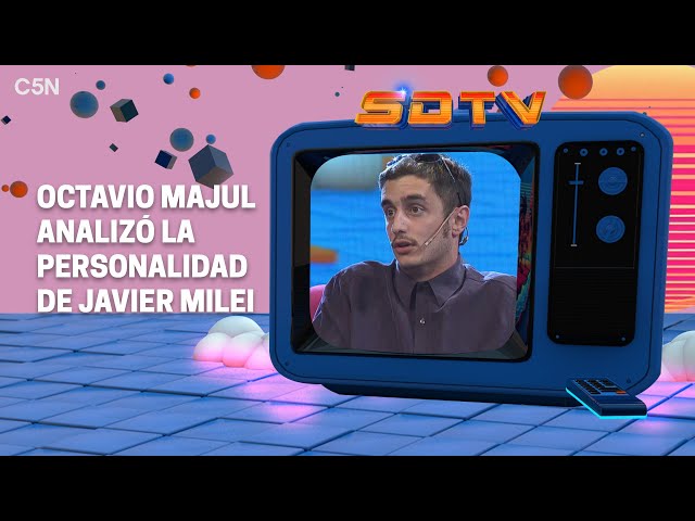 OCTAVIO MAJUL en SOBREDOSIS DE TV: ¨MILEI vive en una ARGENTINA y NOSOTROS en OTRA¨