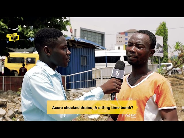 #FlowYourMind: Accra's Choked Drains: A Looming Disaster?