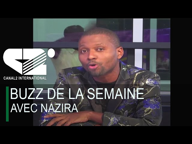 [REPLAY] BUZZ DE LA SEMAINE AVEC NAZIRA