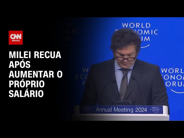 Após aumentar o próprio salário, Milei revoga decreto e culpa Kirchner | AGORA CNN