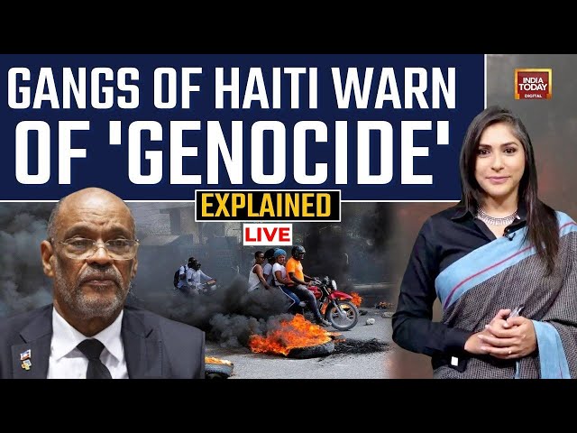 Haiti Violence News LIVE: Why Are Gangs Warning Of Civil War? Haiti LIVE News | India Today LIVE