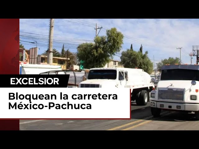 Piperos bloquean la México-Pachuca; esto es lo que exigen