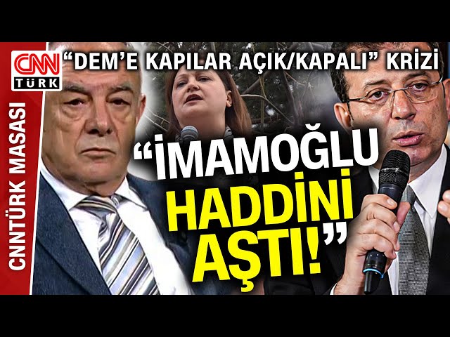 İmamoğlu'ndan "DEM'e 'Hayır' Diyen Gitsin" Mesajı! Öztürk'ten CHP