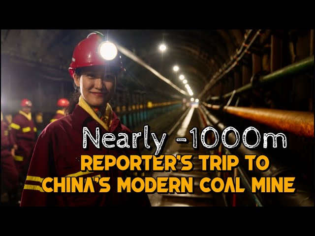 Nearly 1,000 meters: Reporter's trip to China's modern coal mine