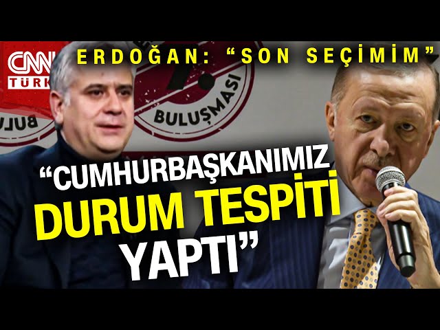 Yalçın, Erdoğan'ın "Son Seçimim" İfadesini Değerlendirdi: "Cumhurbaşkanımız Duru