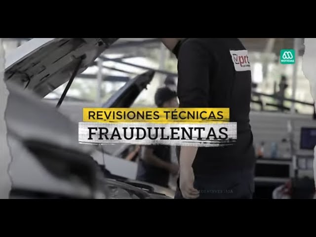 Revisiones técnicas fraudulentas: Ponen precio para no cumplir normas