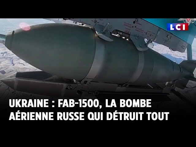 Ukraine : FAB-1500, la bombe aérienne russe qui détruit tout