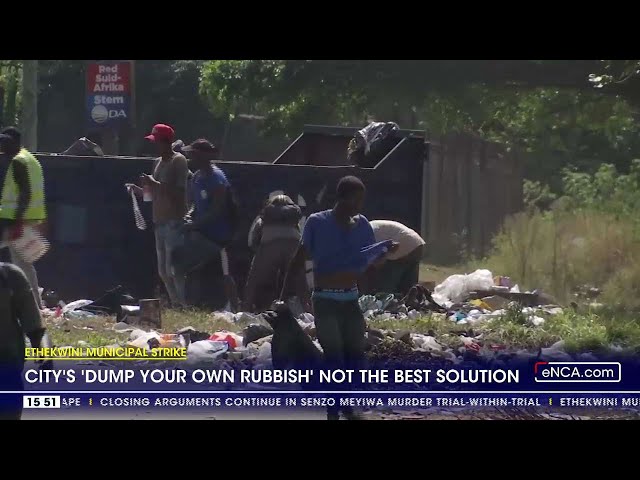 Ethekwini Municipal Strike | Residents allegedly told to dump their own rubbish