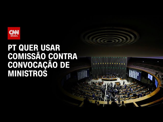 PT quer usar Comissão contra convocação de ministros | BRASIL MEIO-DIA