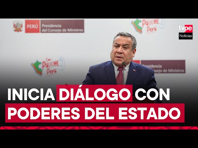 Premier Adrianzén iniciará ronda de diálogos con poderes del Estado