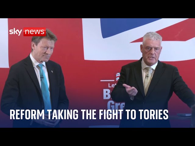 Reform UK is taking the fight to the Conservatives