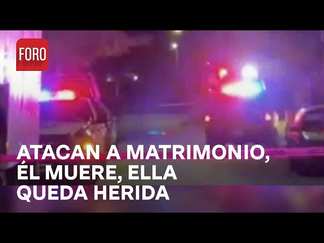 Balean a matrimonio en Juárez, Nuevo León; él muere y ella queda herida - Las Noticias