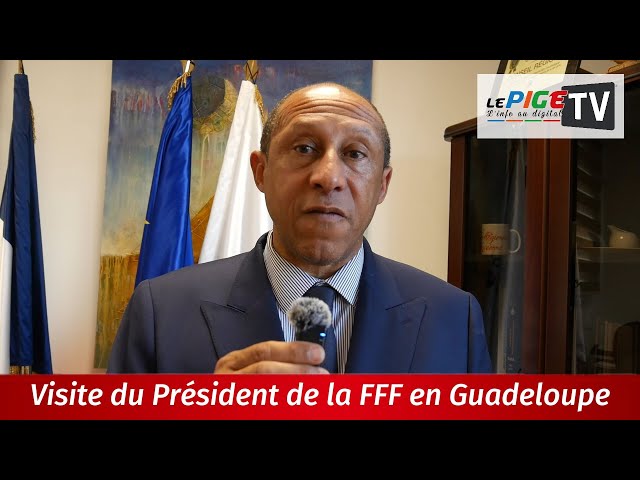 Visite du Président de la FFF en Guadeloupe