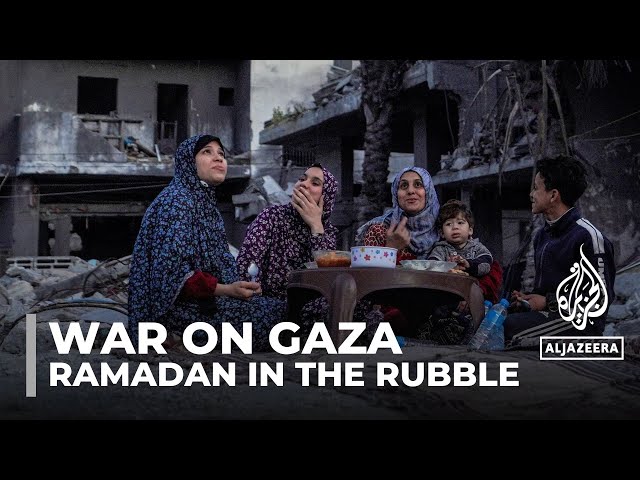 A sad Ramadan for Gaza as Israel continues attacks