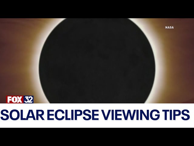 Tips for viewing the last total solar eclipse for 20 years