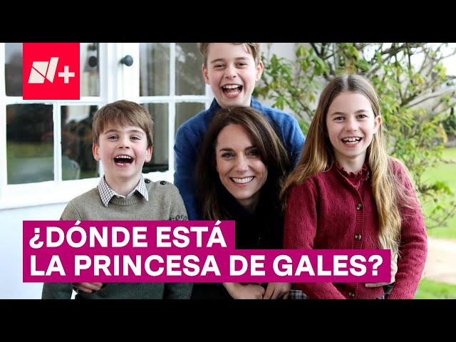 ¿Dónde está Kate Middleton y por qué preocupa su foto? - N+