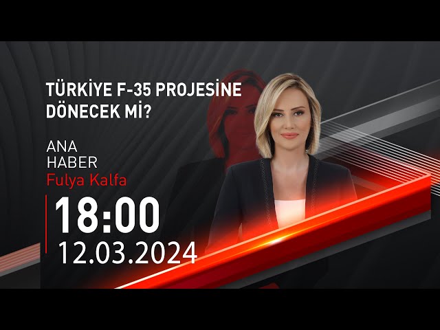  #CANLI | Fulya Kalfa ile Ana Haber | 12 Mart 2024 | HABER #CNNTÜRK