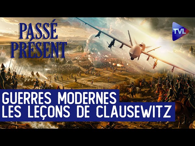 Relire Clausewitz et penser la guerre - Le Nouveau Passé-Présent avec Pierre Le Vigan - TVL