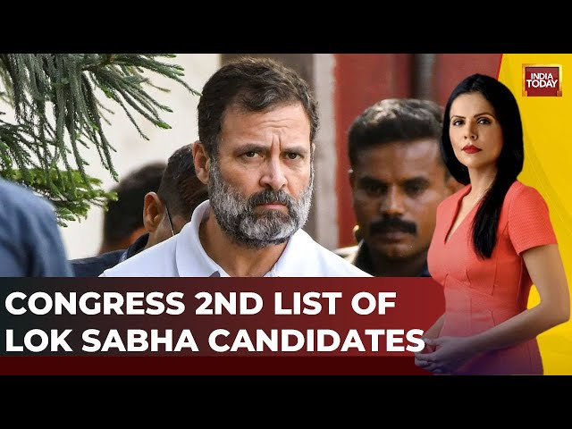 Mission 2024 With Preeti Choudhary LIVE: Congress Second Lok Sabha Poll List Out | India Today News