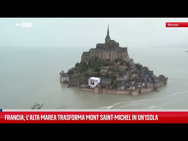 Francia, la marea trasforma Mont Saint-Michel in un'isola