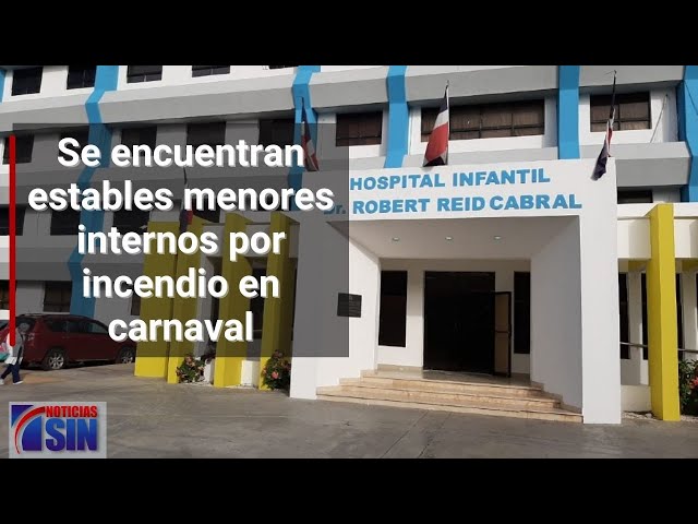 Se encuentran estables menores internos por incendio en carnaval