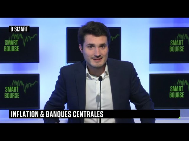 SMART BOURSE - Inflation et banques centrales