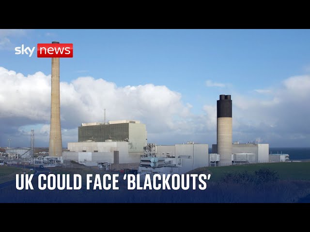 UK faces 'blackouts' without new gas-fired power stations, ministers claim