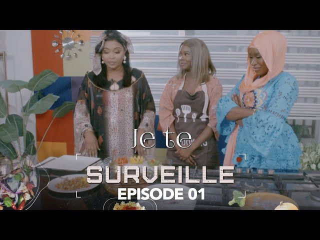 Je te surveille - Episode 01