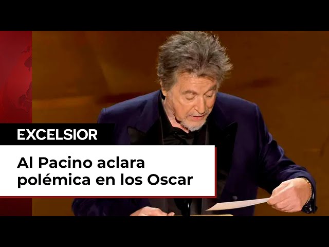 Al Pacino aclara polémica en los Premios Oscar y culpa a la producción