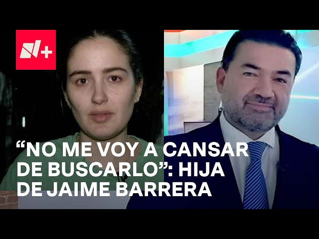 Hija de Jaime Barrera manda mensaje a su padre - En Punto